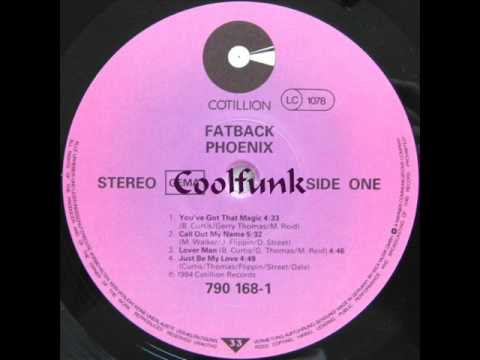 Youtube: Fatback - You've Got That Magic (Funk 1984)