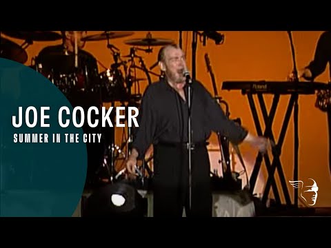 Youtube: Joe Cocker - Summer In The City (From "Across from Midnight Tour")