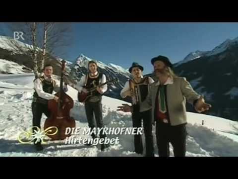 Youtube: Die Mayrhofner - Hirtengebet (2009)