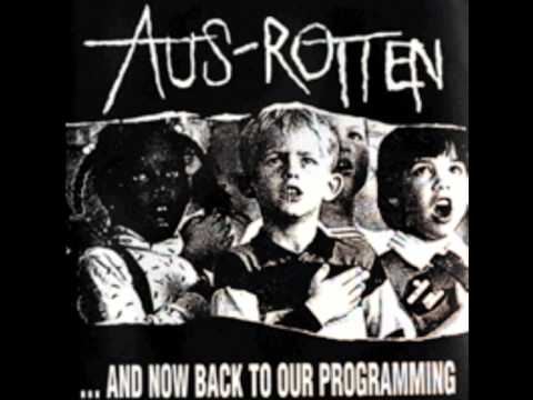 Youtube: AUS-ROTTEN - "Xenophobia"