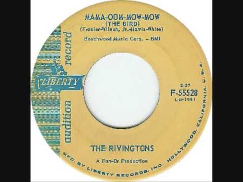 Youtube: The Rivingtons - Mama Ooh Mow Mow