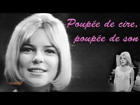 Youtube: France Gall - Poupée de cire, poupée de son (1965) Stéréo HQ