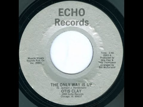 Youtube: Otis Clay - The Only Way Is Up