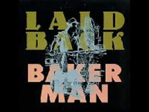 Youtube: Laid Back - Bakerman