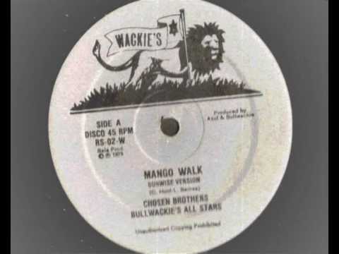 Youtube: The Chosen Brothers - Mango Walk - Heavy Roots Reggae Dubwize.1979 Wackies 12 INCH