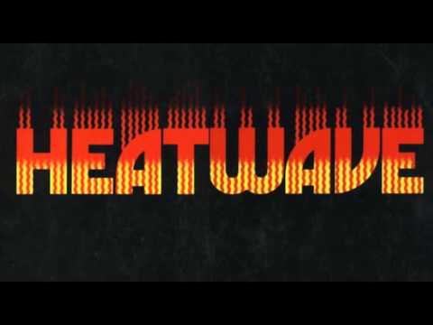 Youtube: Heatwave - Mind Blowing Decisions