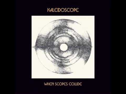 Youtube: Kaleidoscope - It's Love You're After