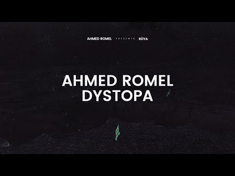 Youtube: Ahmed Romel - Dystopia