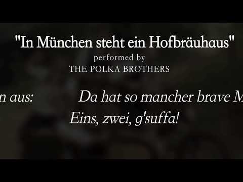 Youtube: In München steht ein Hofbräuhaus [LYRICS] - The Polka Brothers