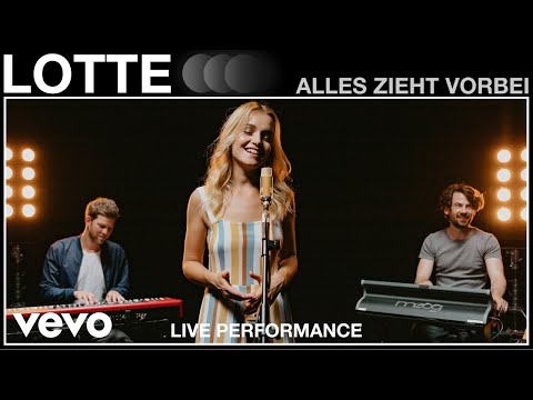Youtube: LOTTE - Alles zieht vorbei | Live Performance | Vevo