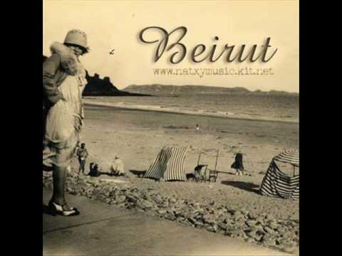 Youtube: Beirut - le moribond - my family's role in the world revolution