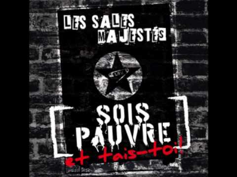 Youtube: Les Sales Majestés - Sois pauvre et tais-toi !