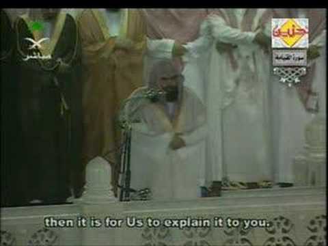 Youtube: Sheikh AbdulRahman Sudais-Surah Qiyamah  w/English Trans.