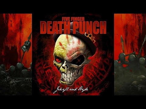 Youtube: Five Finger Death Punch - Jekyll and Hyde (ft. JHebert)