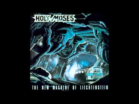 Youtube: Holy Moses - The New Machine of Liechtenstein - (1989) [FULL ALBUM]