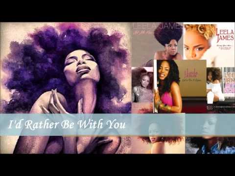 Youtube: Leela James I'd Rather Be With You [Lets Do It Again]
