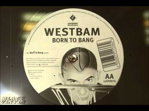 Youtube: WestBam - Born To Bang