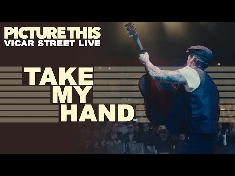 Youtube: Take My Hand – Picture This Live at Vicar Street | A moment you never forget in a room like this