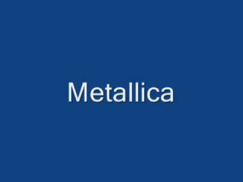 Youtube: metallica wherever I may roam