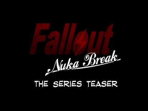 Youtube: "Fallout: Nuka Break The Series" Teaser Trailer
