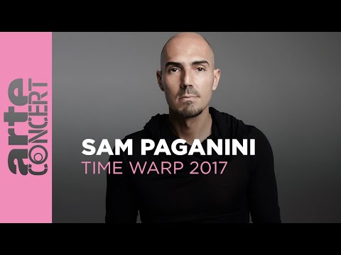 Youtube: Sam Paganini - Time Warp 2017 (Full Set HiRes) – ARTE Concert