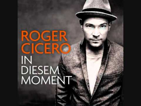 Youtube: In diesem Moment - Roger Cicero + Lyrics