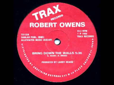 Youtube: Robert Owens - Bring Down The Walls