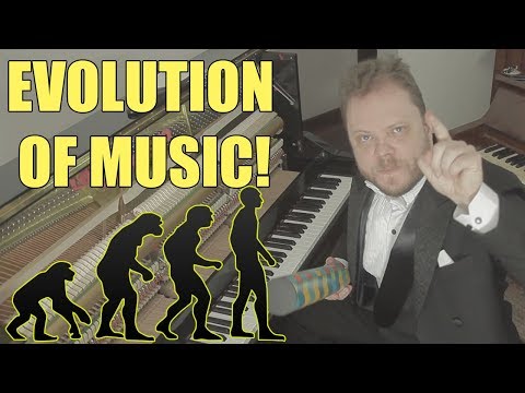 Youtube: Evolution of Music ( 1680 AD - 2017)