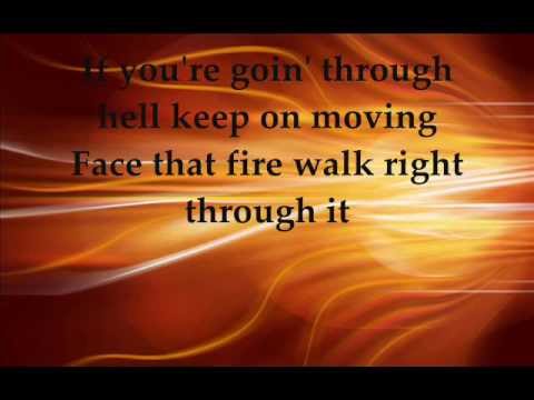 Youtube: Rodney Atkins; If You're Going Through Hell [ON-SCREEN LYRICS]