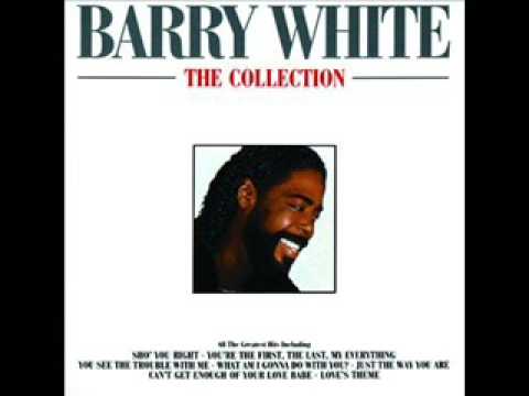 Youtube: Barry White - You See The Trouble With Me