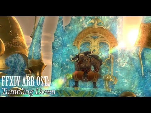 Youtube: FFXIV OST Crystal Tower / Labyrinth of the Ancients Boss ( Tumbling Down )