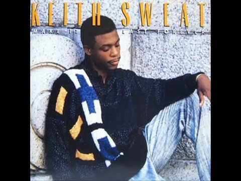 Youtube: Keith Sweat - Make It Last Forever