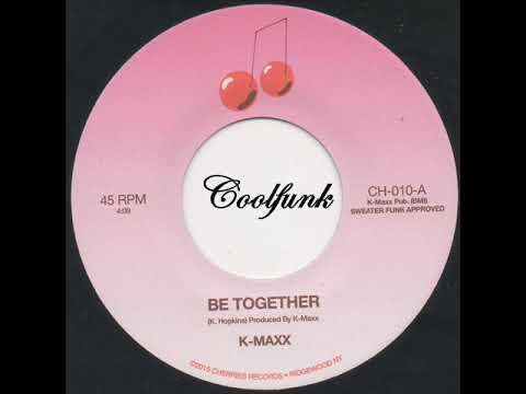 Youtube: K-Maxx – Be Together (Modern-Funk)