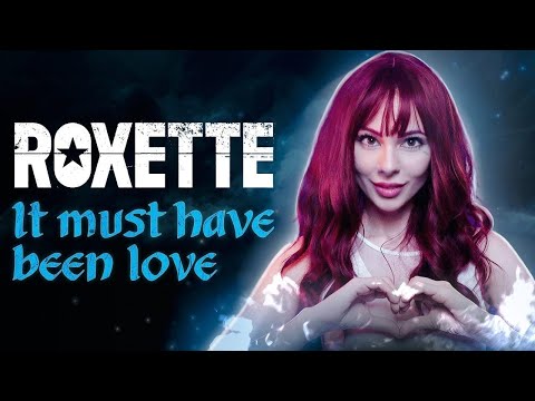 Youtube: Roxette - It Must Have Been Love  RUS COVER/ НА РУССКОМ