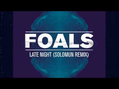 Youtube: Foals - Late Night [Solomun Remix] (Official Audio)