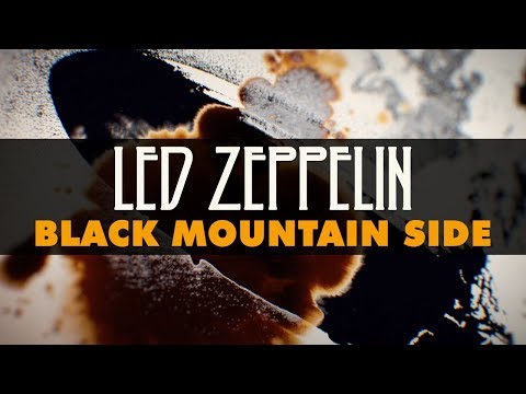 Youtube: Led Zeppelin - Black Mountain Side (Official Audio)