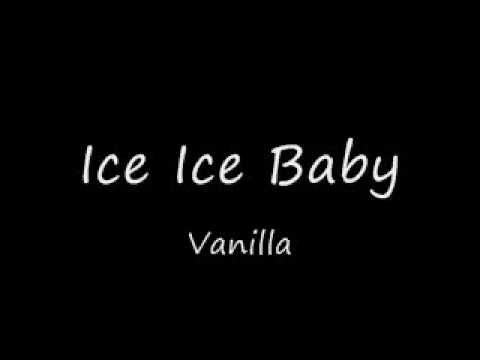Youtube: Ice Ice Baby - Vanilla Ice (lyrics)