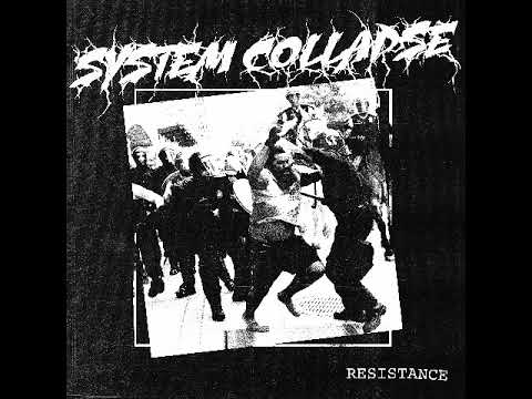 Youtube: System Collapse - Resistance (Demo EP,2020)[D-beat Crust Punk]