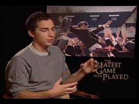Youtube: Shia LaBeouf interview for The Greatest Game Ever Played