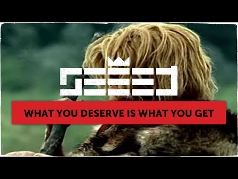 Youtube: Seeed - What You Deserve Is What You Get (official Video)