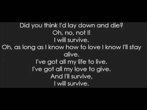 Youtube: Gloria Gaynor - I Will Survive (Lyrics)