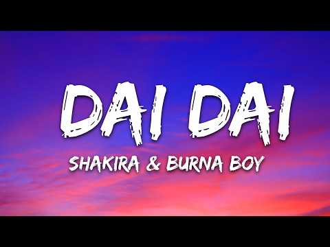 Youtube: Shakira & Burna Boy - Dai Dai (Liedtext) WM-Song 2026