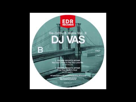 Youtube: Crown Heights Affair - Use Your Body & Soul (DJ Vas rework)