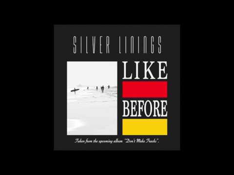Youtube: Silver Linings - Like Before (2017)