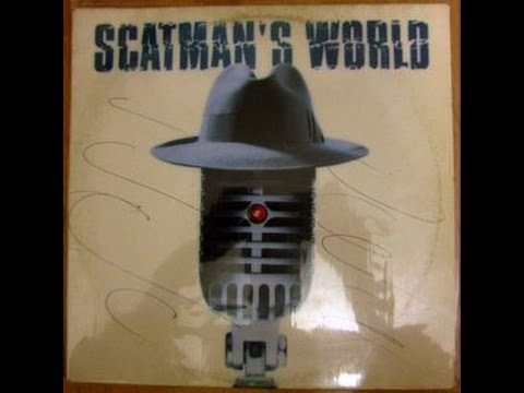 Youtube: Scatman John – Scatman's World (Long Version) HQ
