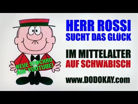 Youtube: dodokay - Herr Rossi sucht das Glück - Trickfilmklassiker schwäbisch - ITFS 2017