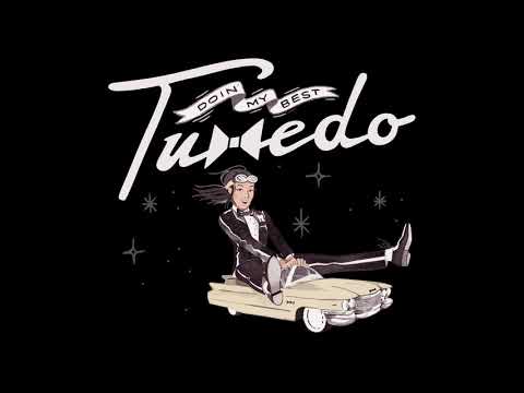 Youtube: Tuxedo - Doin' My Best (Official Audio)