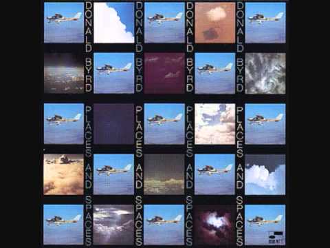 Youtube: Donald Byrd  -  Places & Spaces