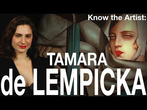 Youtube: Know the Artist: Tamara de Lempicka