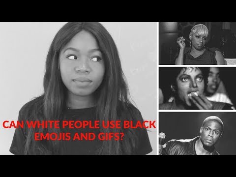 Youtube: Can White People Use Black Emojis & Gifs?